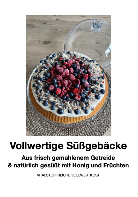 EBOOK: Vollwertige Süßgebäcke